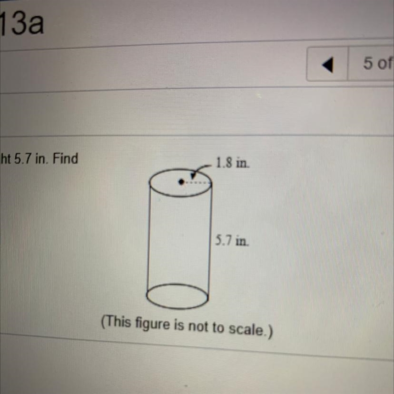 A can vegetables has radius 1.8 inches in height 5.7 inches find the volume of the-example-1