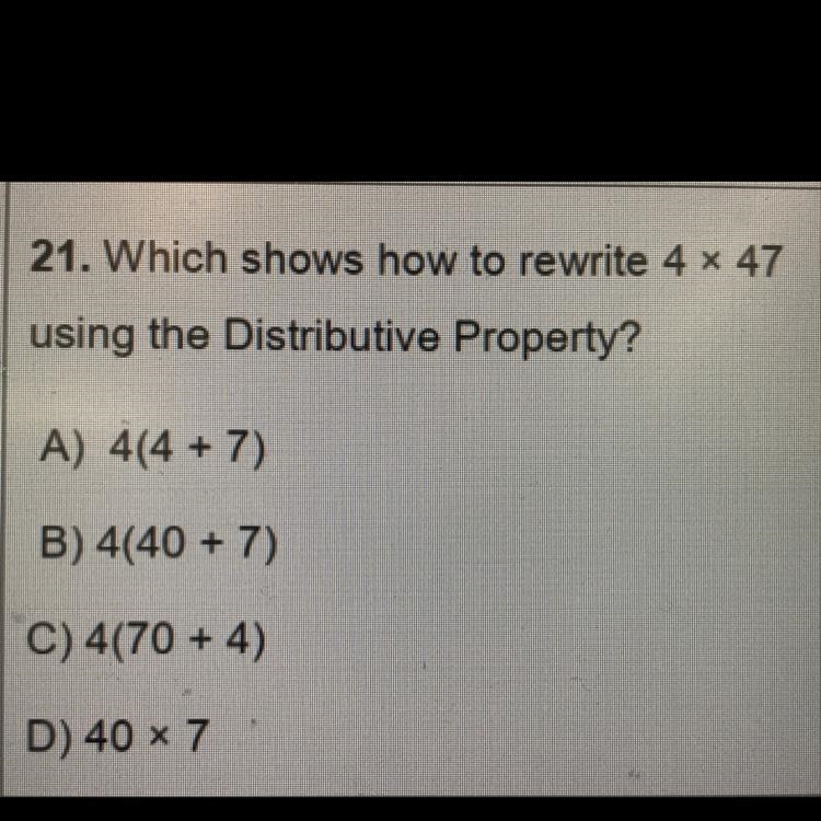 Which shows how to rewrite 4 x 47 using the Distributive Property?-example-1