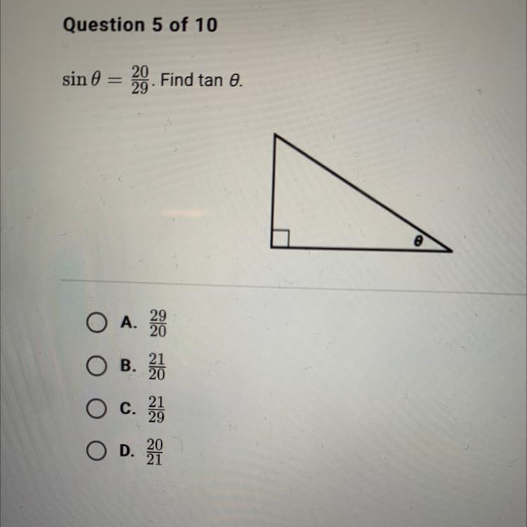 Sin 0= 20/29. Find tan 0.-example-1