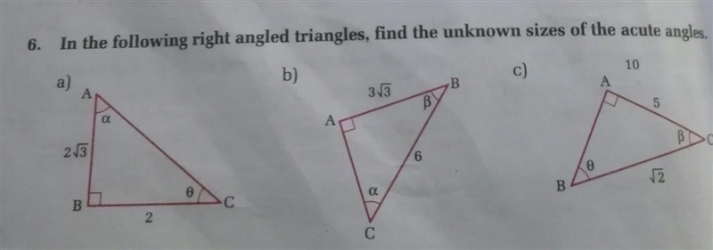 6. In the following right angled triangles, find the unknown sizes of the acute angles-example-1