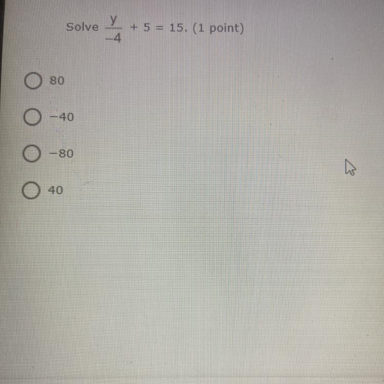 Гу Solve - 4 + 5 = 15. (1 point) 80 -40 - 80 40-example-1