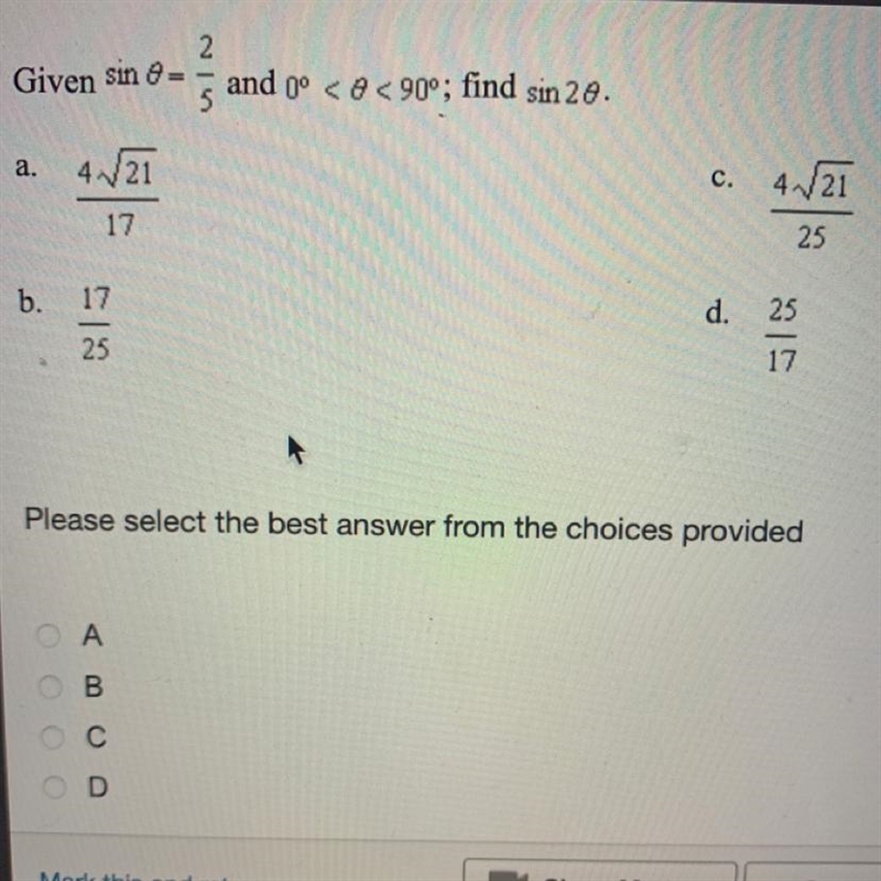 Help please !! Given sin theta= 2/5 and 0°-example-1