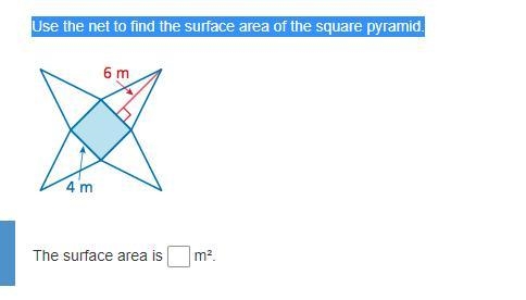 Use the net to find the surface area of the square pyramid.-example-1