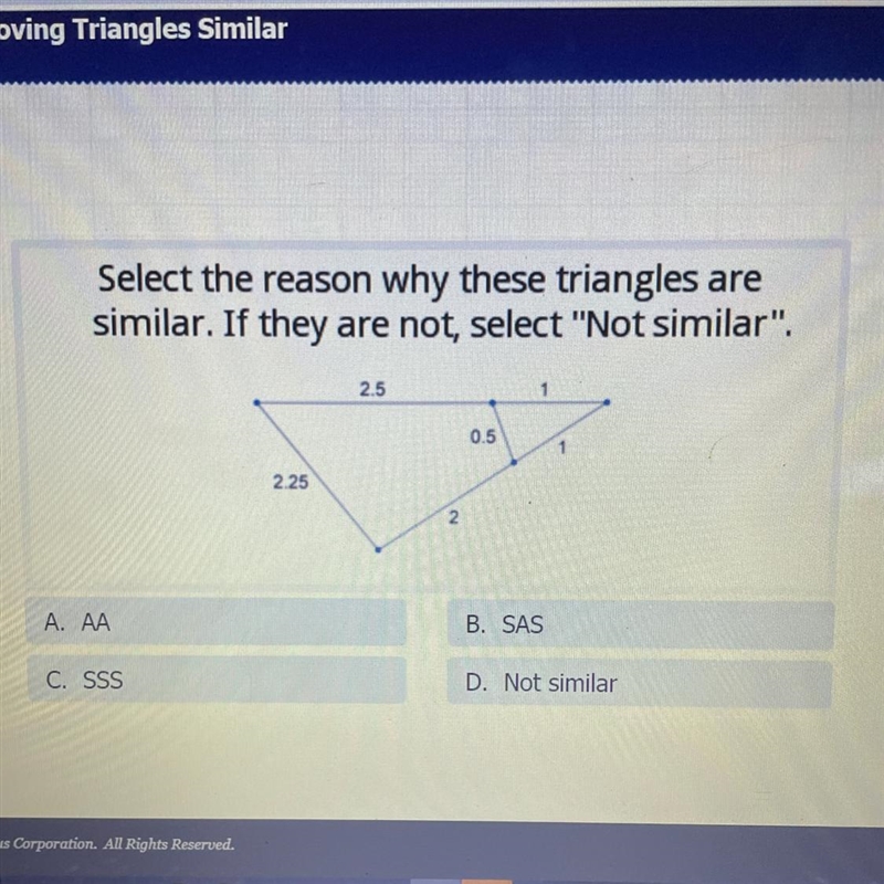 SOMEONE PLEASE HELP!!! Select the reason why these triangles are similar. If they-example-1