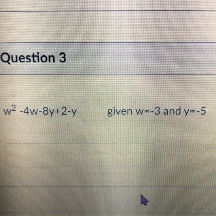 W2 -4W-8y+2-y given w=-3 and y=-5-example-1