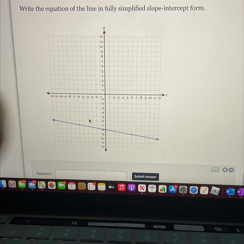 Write the equation of the line in fully simplified slope-intercept form.-example-1