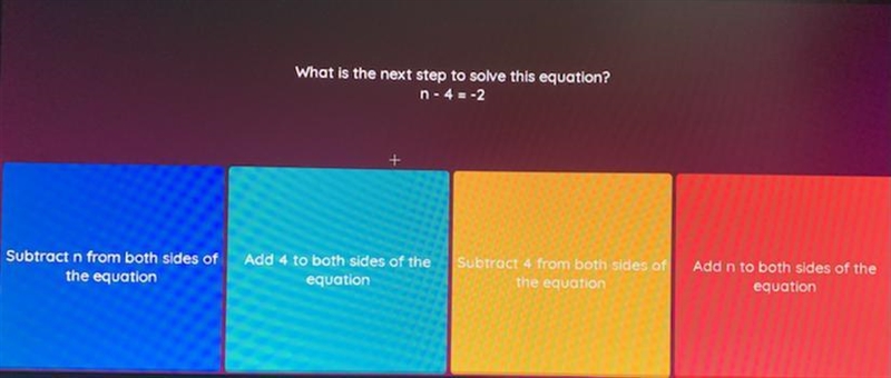 What is the next step to solve this equation? n - 4 = -2-example-1