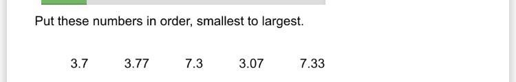 Put these numbers in smallest to largest-example-1