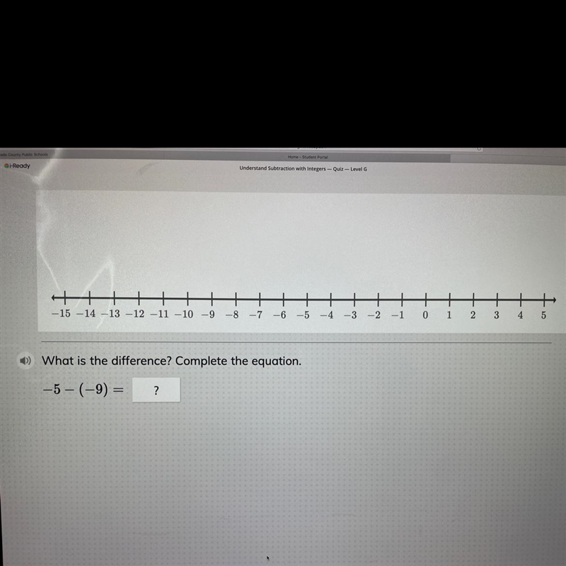 1) What is the difference? Complete the equation. -5 - (-9) = ?-example-1