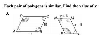 Each pair of polygons is similar. Find the value of x.-example-1