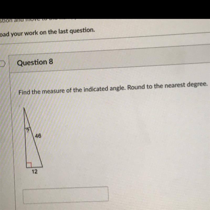 10 p Find the measure of the indicated angle. Round to the nearest degree. 46 12-example-1