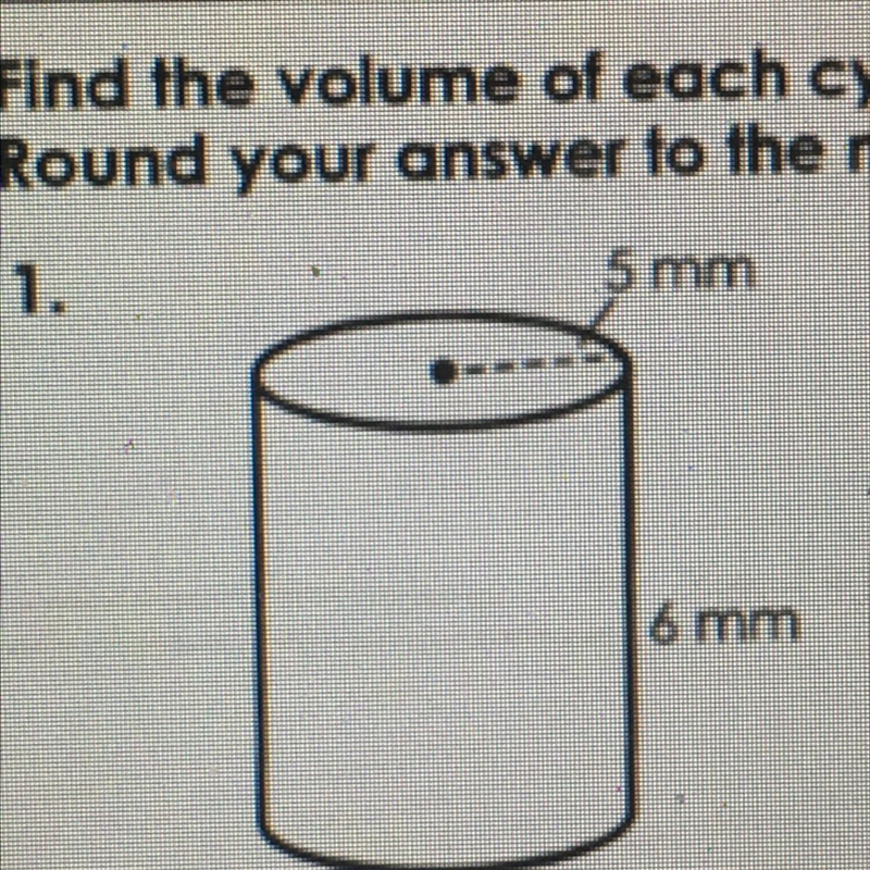 Find the volume of each cylinder. Use 3.14 for pi. Round your answer to the nearest-example-1