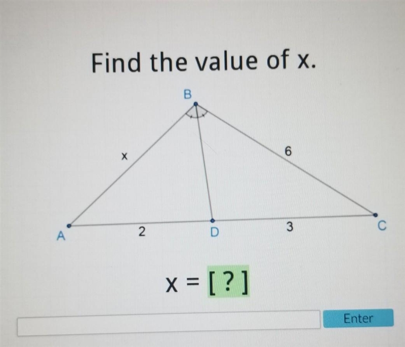 Find the value of x. 6 3 2 x​-example-1