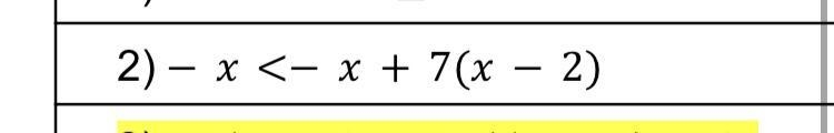 Solve: − <− + 7( − 2) (show your work)-example-1