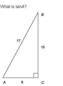 What is tanA? Triangle A B C. Angle C is 90 degrees. Hypotenuse A B is 17, adjacent-example-1