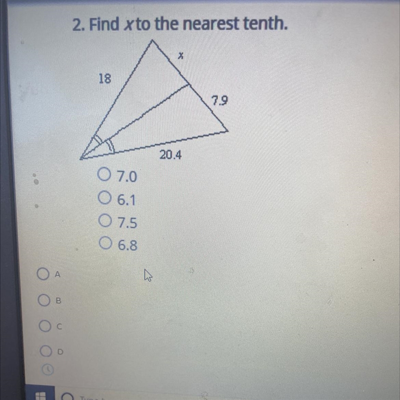 Pls help, due asap! Find X to the nearest tenth. A) 7.0 B) 6.1 C) 7.5 D) 6.8-example-1