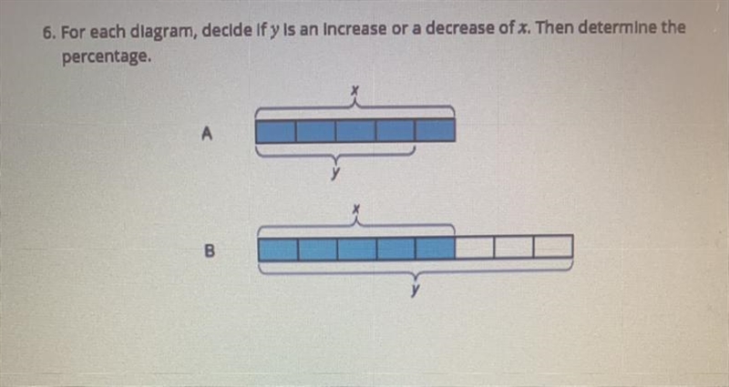 For each diagram, decide if y is an increase or a decrease of x. Then determine the-example-1