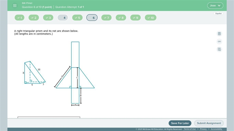 A right triangular prism and its net are shown below. (All lengths are in centimeters-example-1