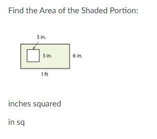 Find the Area of the Shaded Portion: inches squared in sq-example-1