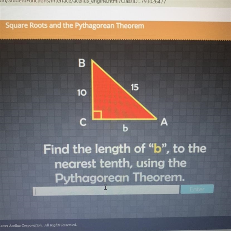 B 15 10 C А b Find the length of "b", to the nearest tenth, using the Pythagorean-example-1