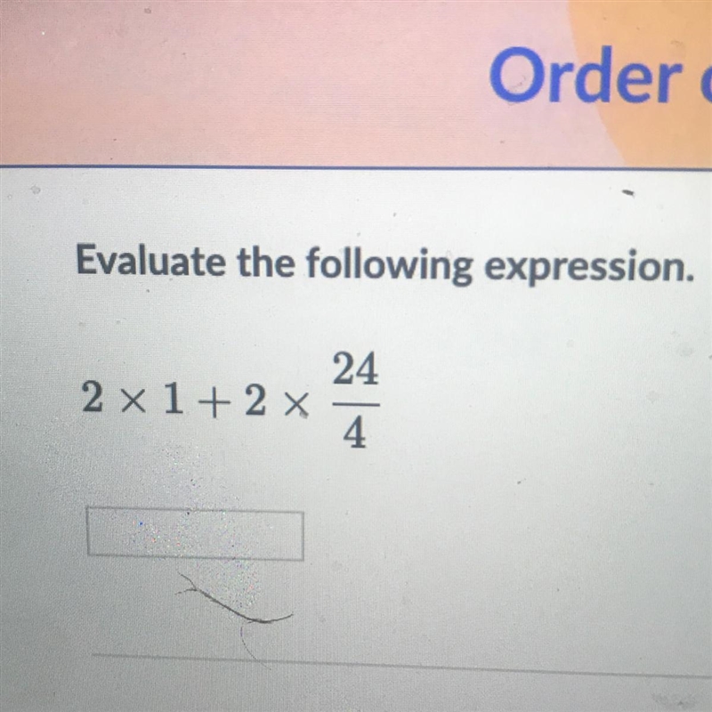 Evaluate the following expression. 24 2 x 1 + 2x 4-example-1