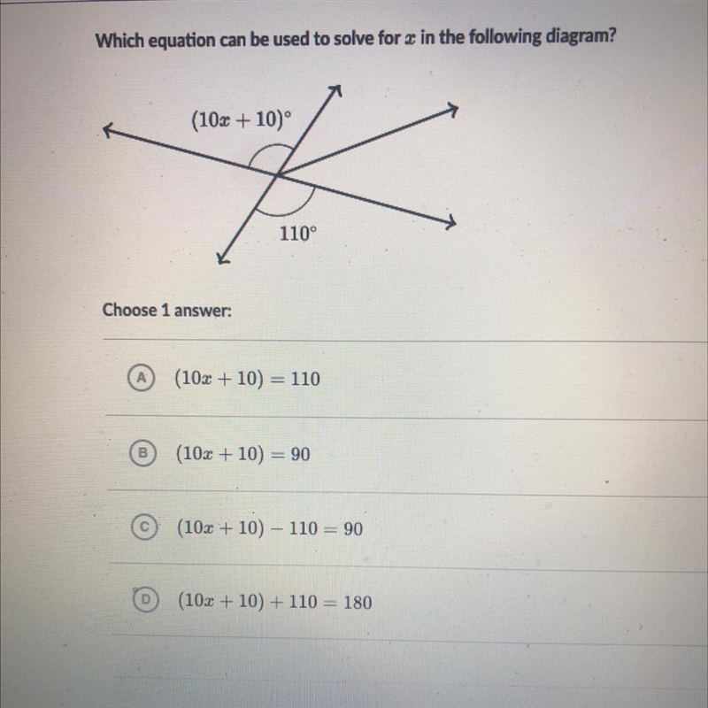 Which equation can be used to solve for x in the following diagram? (10x + 10) 110° Choose-example-1