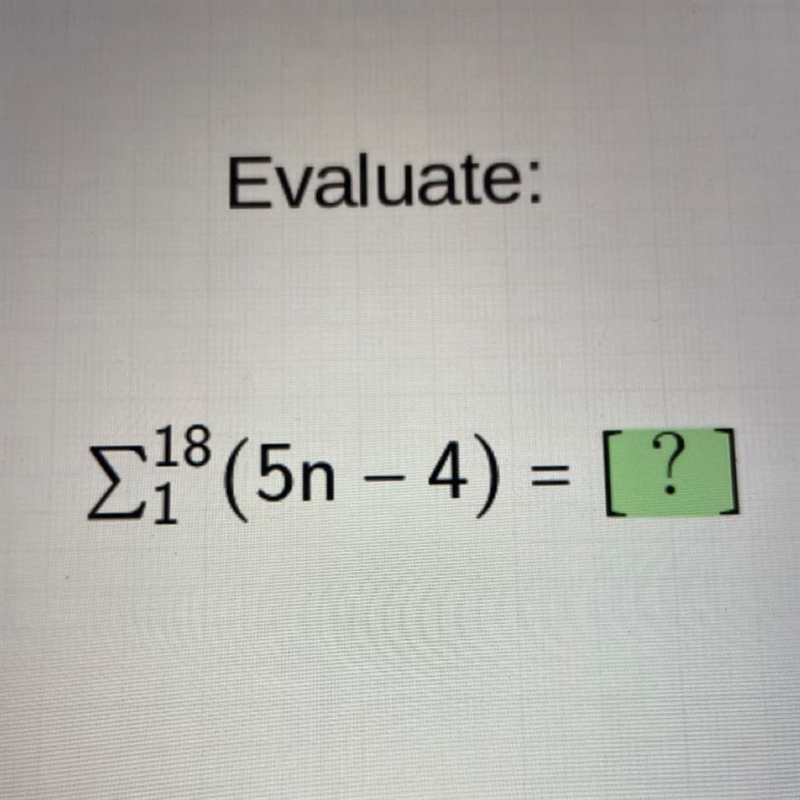 Evaluate: 18 (5n - 4) = [?]-example-1