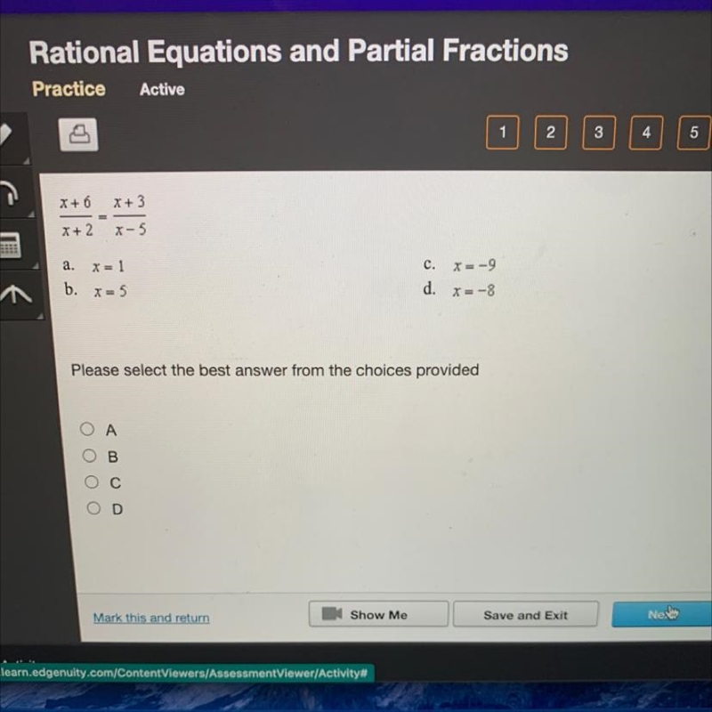 X+ 6 X+ 3 = x + 2 x-5 a. I = x c. X= -9 b. S = x d. x= -8-example-1