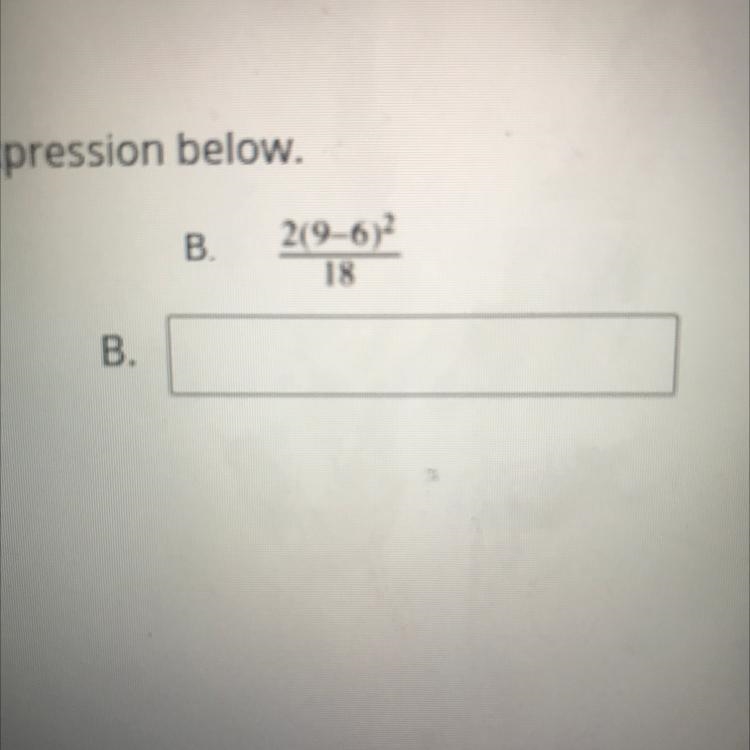 I need this answer following the order of operation. Please help!-example-1