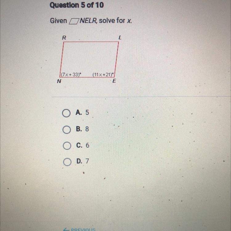 Given/ ONELR, solve for x. R L (7x +33) (11 X+21) E O A. 5 B. 8 C. 6 O D. 7-example-1