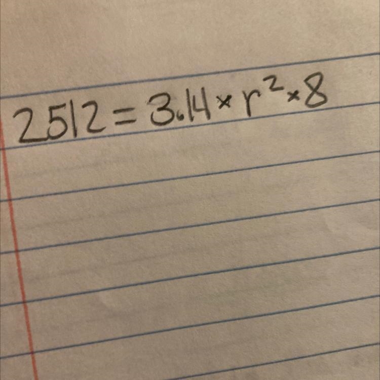 2512=3.14(r2)(8) What is the diameter??? Help please!!!!!!-example-1