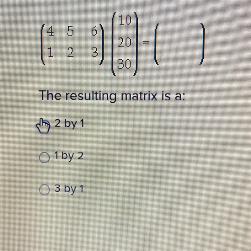 (10 (4 5 از ترا 20 1 2 30 The resulting matrix is a: 2 by 1 O 1 by 2 3 by 1-example-1