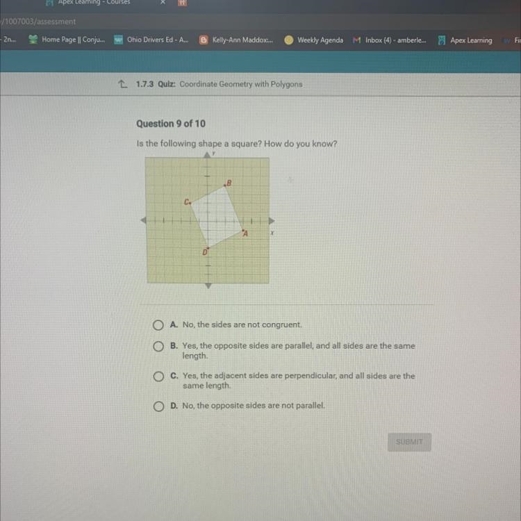 Is the following shape a square? How do you know? pls help I keep messing up side-example-1