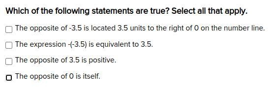 Which of the following statements are true? Select all that apply. The opposite of-example-1