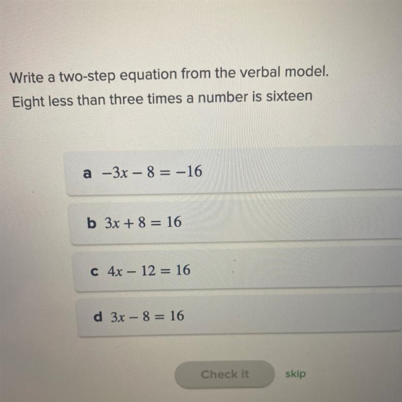 PLEASE HELP write a two step equation from the verbal model: Eight less than three-example-1