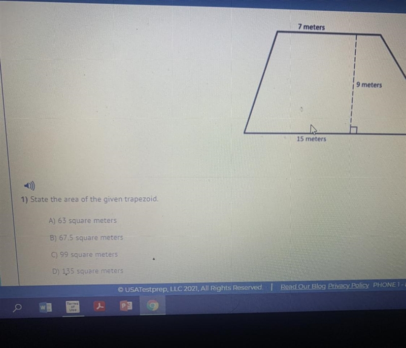 1) State the area of the given trapezoid. 7 meters 9 meters 15 meters A) 63 square-example-1