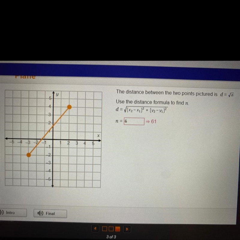 The distance between the two points pictured is d = Vn Use the distance formula to-example-1