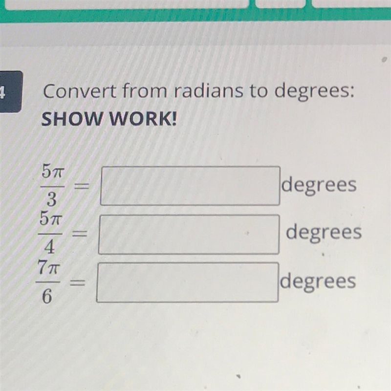 Convert radians to degrees and show work-example-1