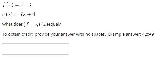 Help!!! f(x)=x+3 g(x) =7x+4-example-1