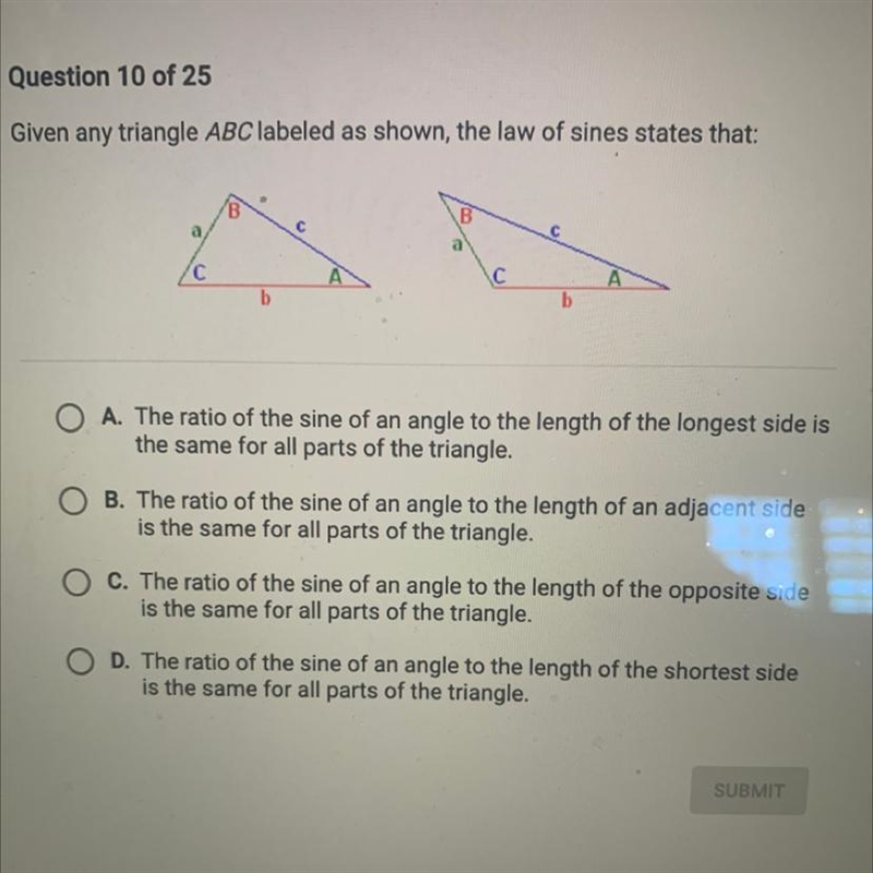 Given any triangle ABC labeled as shown the law of sines states that:-example-1