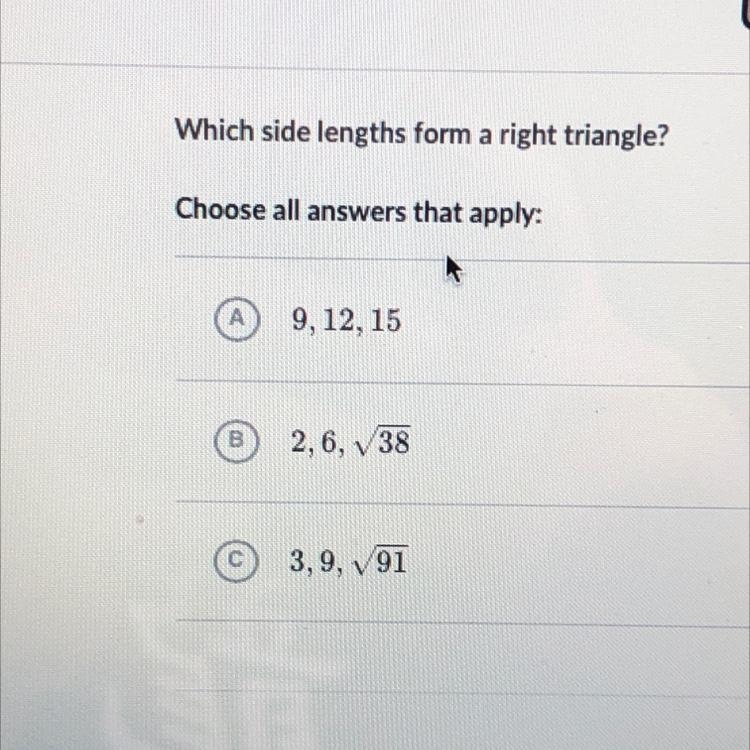 Which side lengths form a right triangle? Choose all answers that apply:-example-1