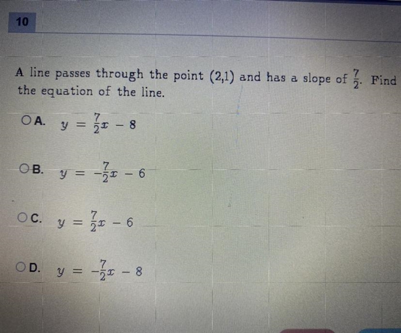 Plz help A line passes through the point (2,1) and has a slope of 7/2 Find the equation-example-1