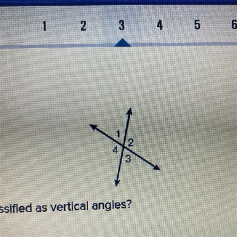 Which of the angle pails can be classifled as vertical angles? 3 and 1 3 and 2 4 and-example-1