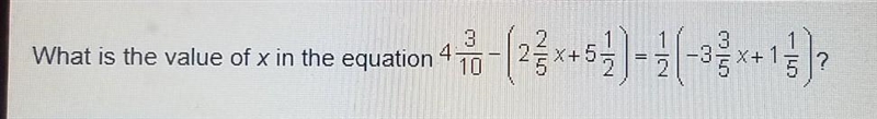 What is the value of x in the equation 4 . 10 X+52 3 +35x+1 5 ? :)​-example-1