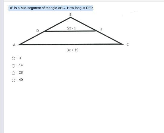 DE is a Mid-segment of triangle ABC. How long is DE?-example-1