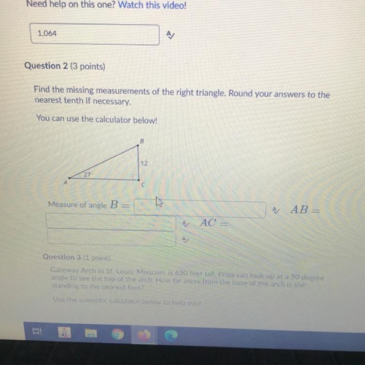 Find the missing measurements of the right triangle. Round your answers to the nearest-example-1