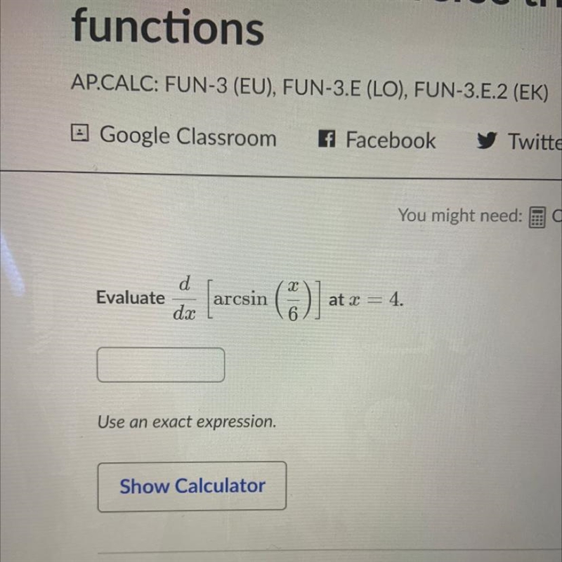 D Evaluate arcsin (6)] at x = 4. dx-example-1