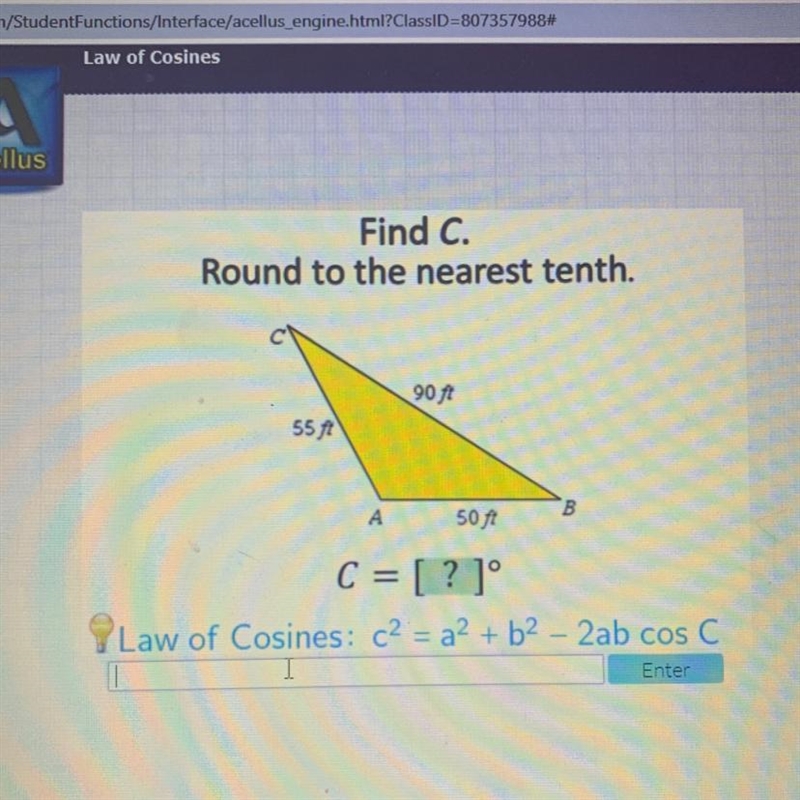 Find C. Round to the nearest tenth. 90 ft 55 ft A В 50 ft C = [? ]° YLaw of Cosines-example-1