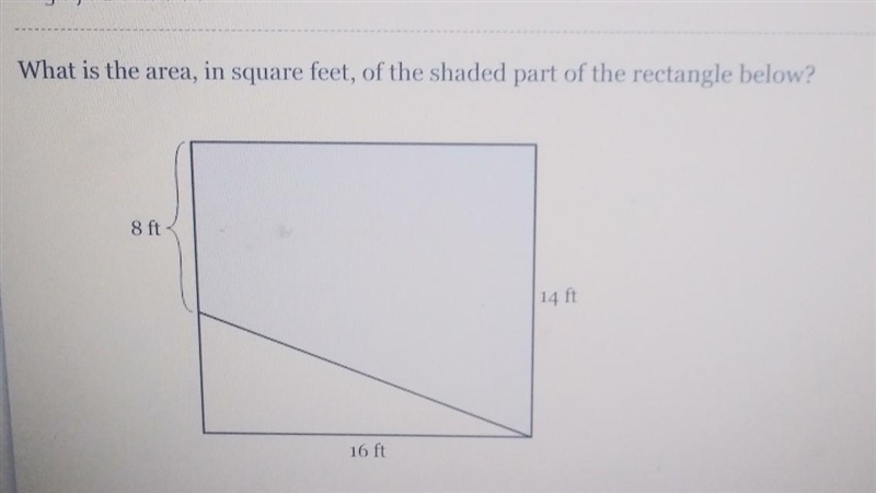 What is the area in square feet of the shaded part of the rectangle below​-example-1