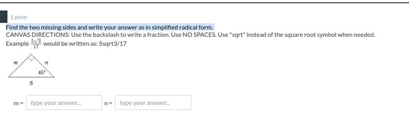 Trig need help! Find the two missing sides and write your answer as in simplified-example-1